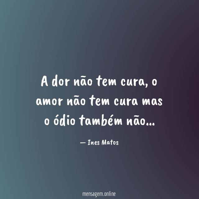 A dor não tem cura