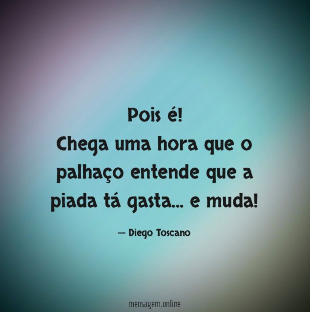 Pois é
