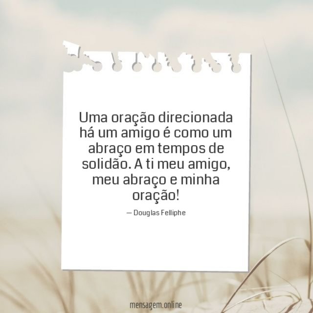 Uma oração direcionada há um amigo é como