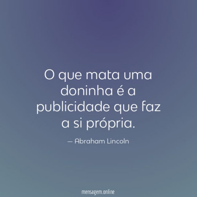 O que mata uma doninha é a publicidade