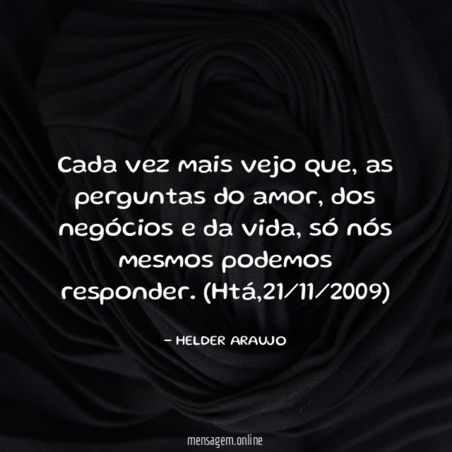 Cada vez mais vejo que
