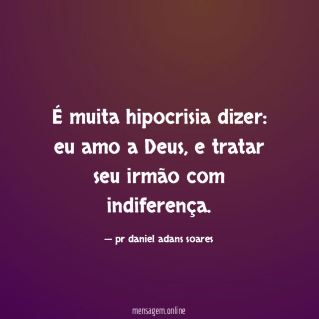 É muita hipocrisia dizer