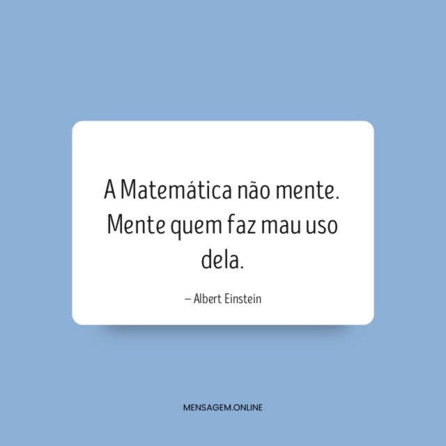 A Matemática não mente