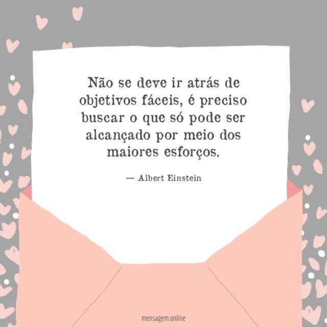 Não se deve ir atrás de objetivos fáceis