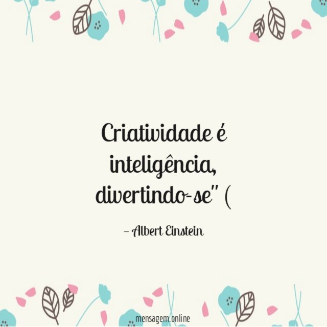 Criatividade é inteligência