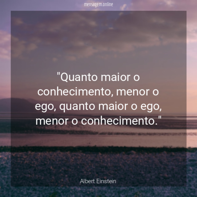 Quanto maior o conhecimento