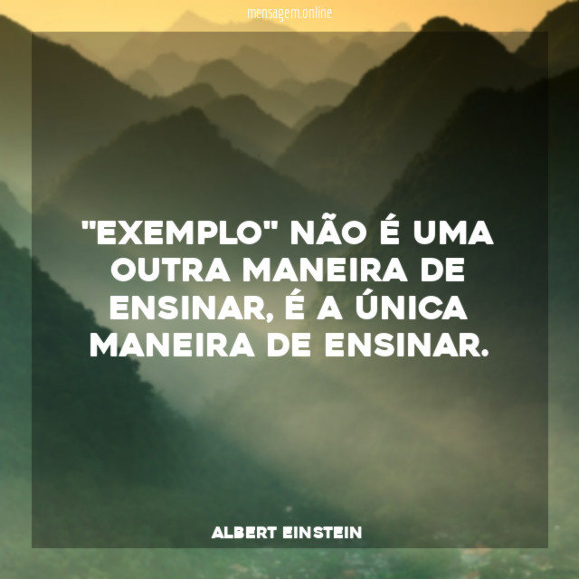 Exemplo" não é uma outra maneira de ensinar