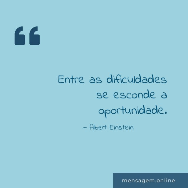 Entre as dificuldades se esconde a oportunidade