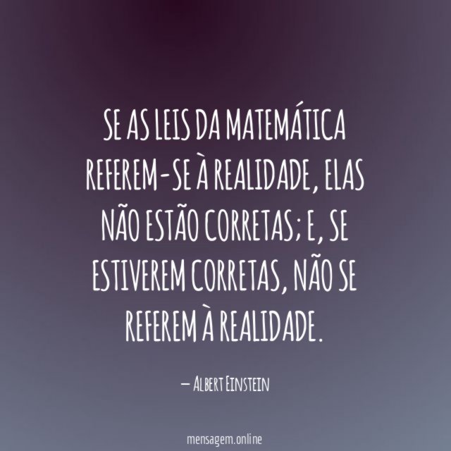 Se as leis da Matemática referem-se à realidade