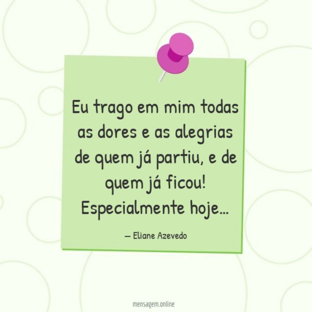 Eu trago em mim todas as dores
