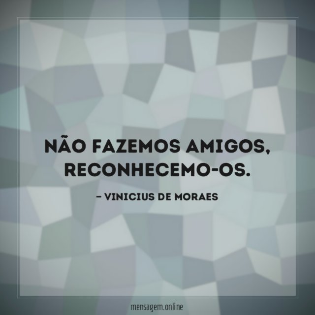 Não fazemos amigos