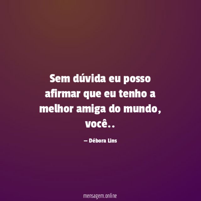 Sem dúvida eu posso afirmar que eu tenho