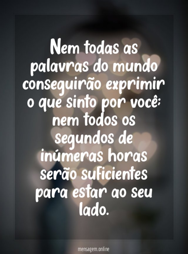 Nem todas as palavras do mundo conseguirão exprimir