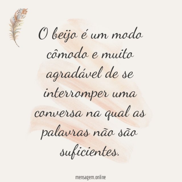 O beijo é um modo cômodo e muito
