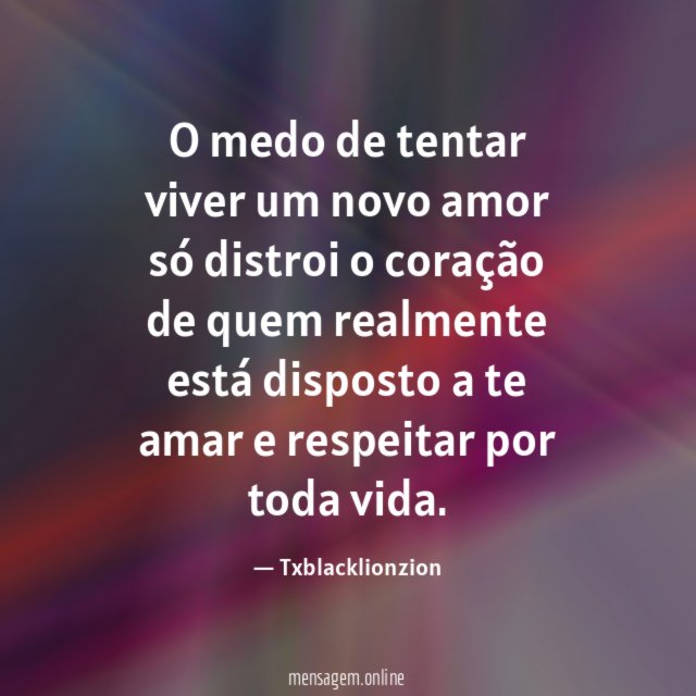 O medo de tentar viver um novo amor