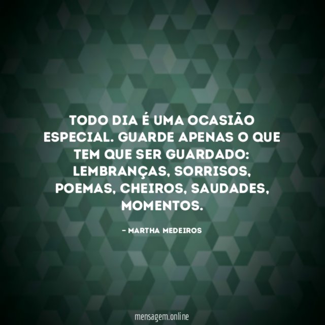Todo dia é uma ocasião especial