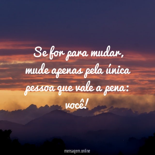 Se for para mudar