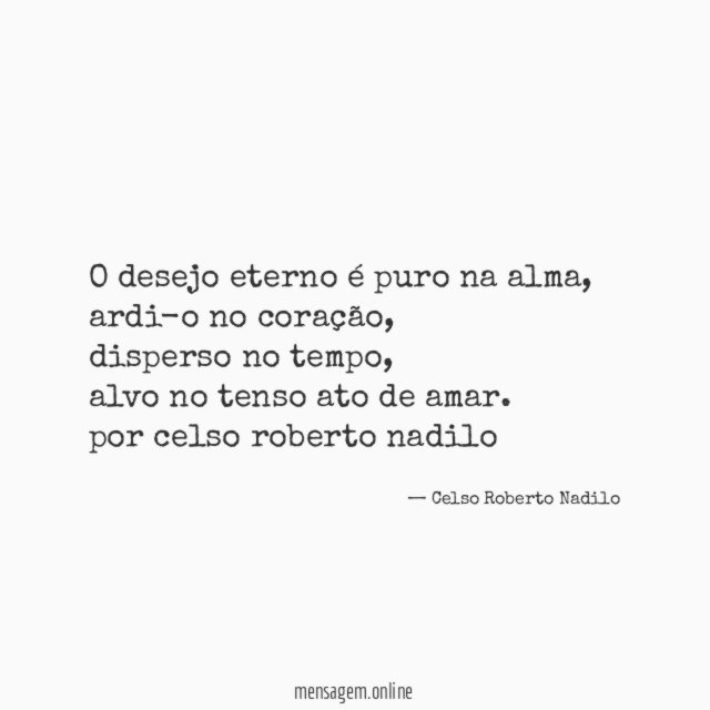 o desejo eterno é puro na alma