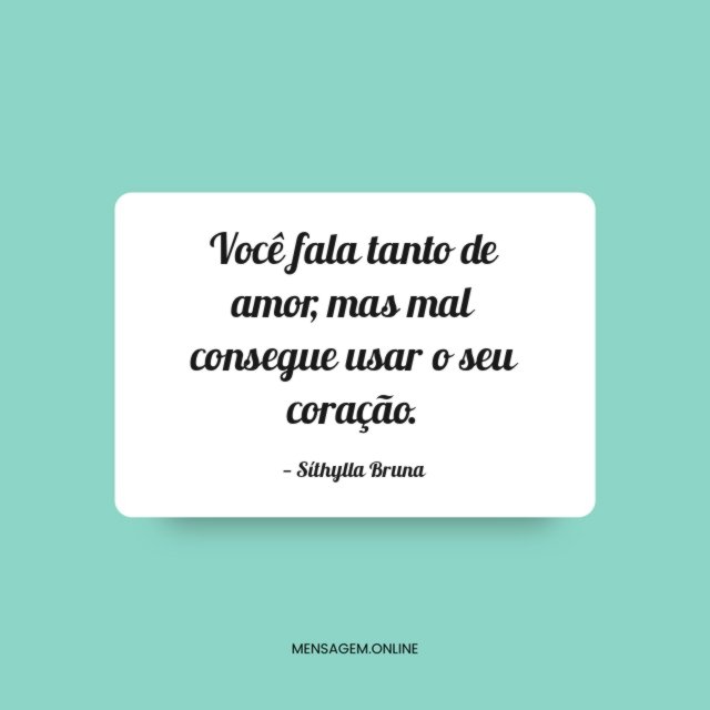 Você fala tanto de amor