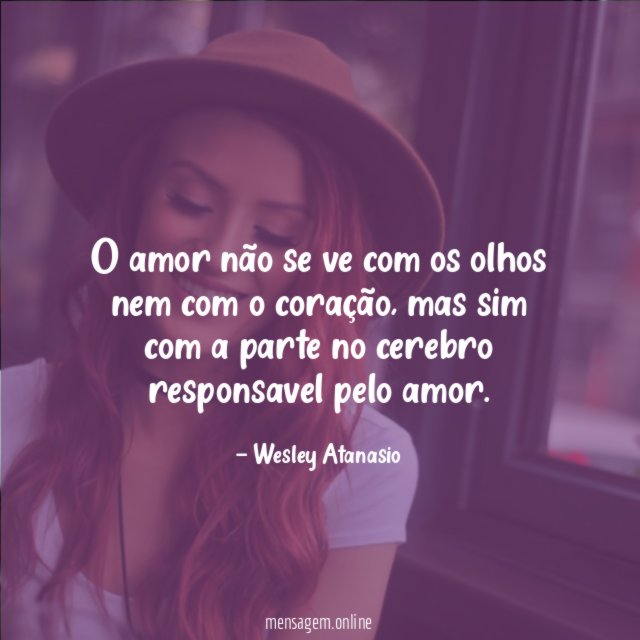 O amor não se ve com os olhos