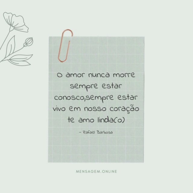 O amor nunca morre sempre estar conosco