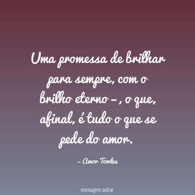 Uma promessa de brilhar para sempre