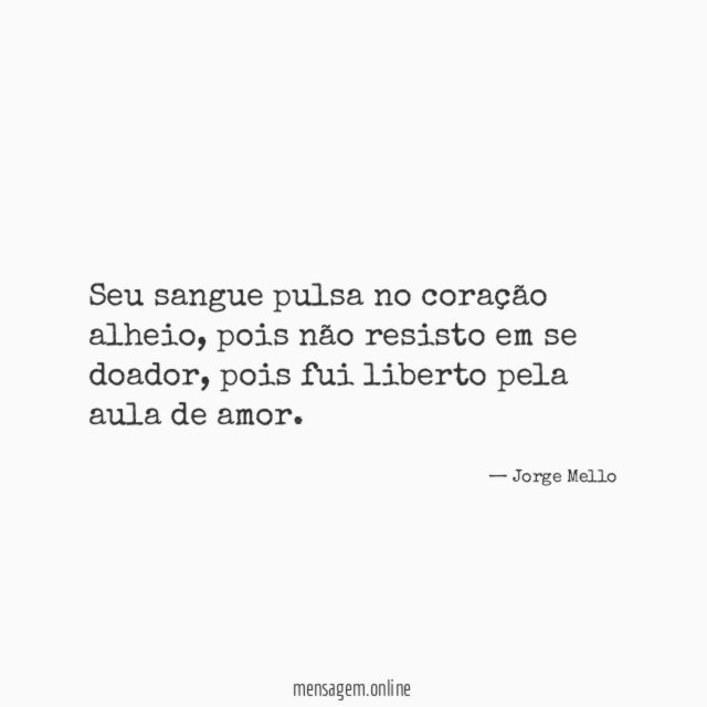 Seu sangue pulsa no coração alheio