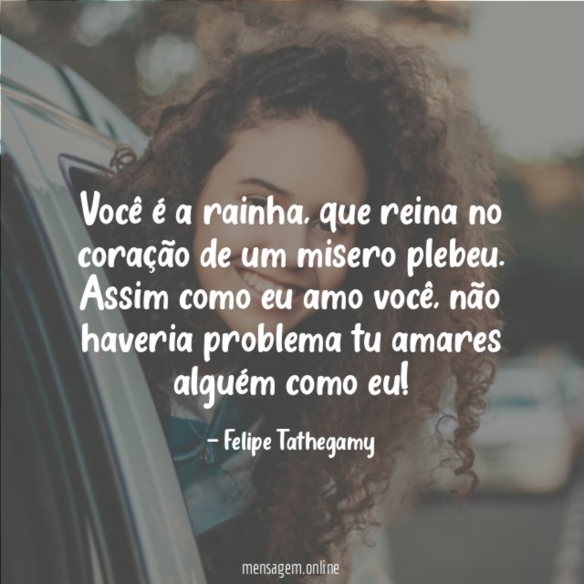 Você é a rainha