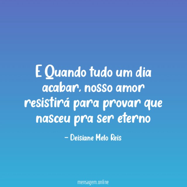 E Quando tudo um dia acabar