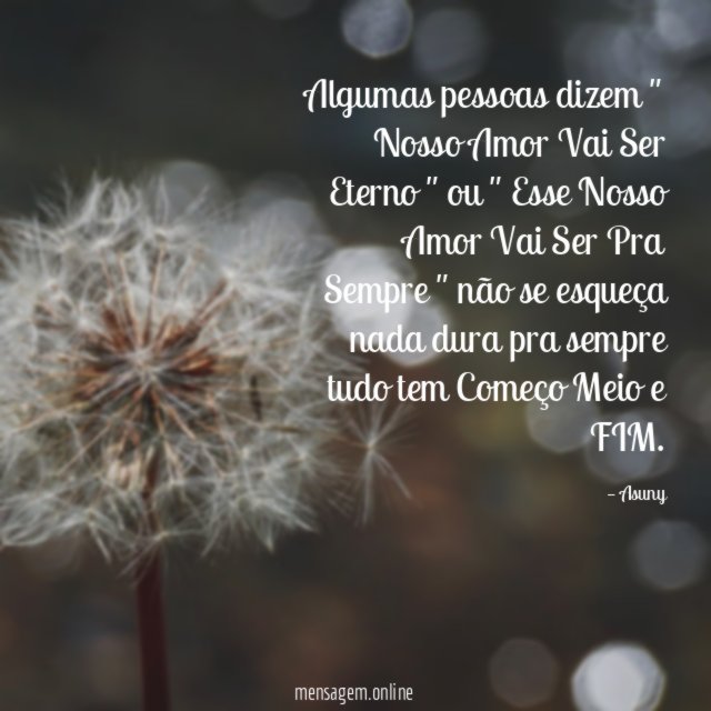 Algumas pessoas dizem " Nosso Amor Vai Ser