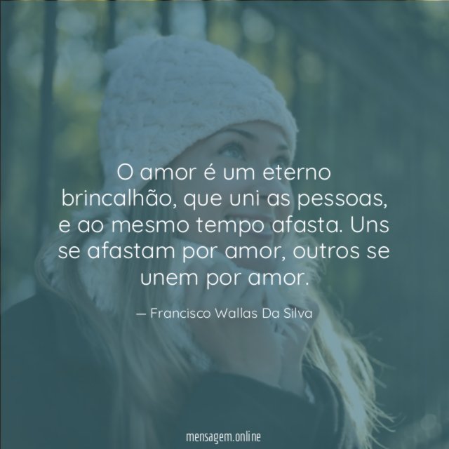 O amor é um eterno brincalhão