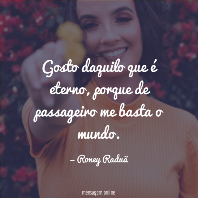 Gosto daquilo que é eterno
