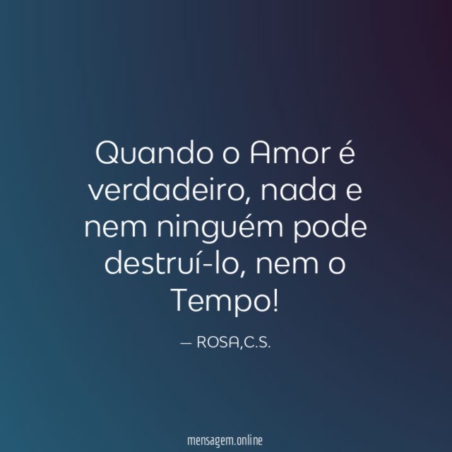 Quando o Amor é verdadeiro
