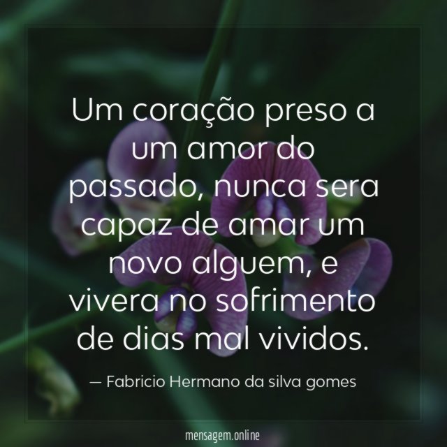 Um coração preso a um amor do passado