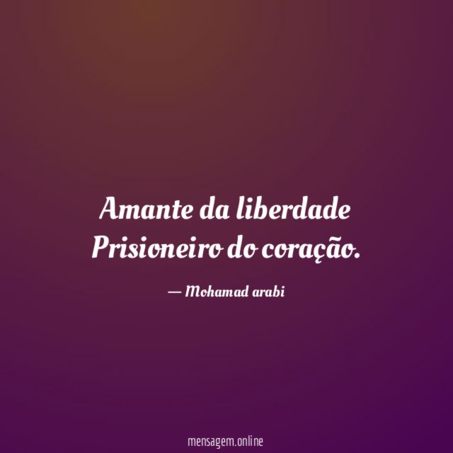 Amante da liberdade Prisioneiro do coração