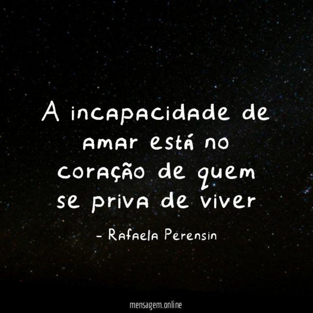 A incapacidade de amar está no coração de