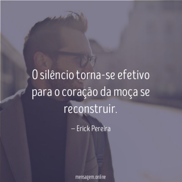 O silêncio torna-se efetivo para o coração da