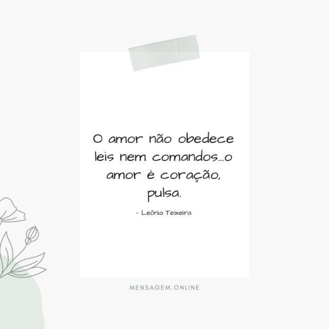 O amor não obedece leis nem comandos