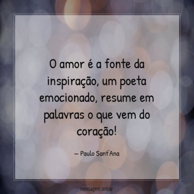 O amor é a fonte da inspiração