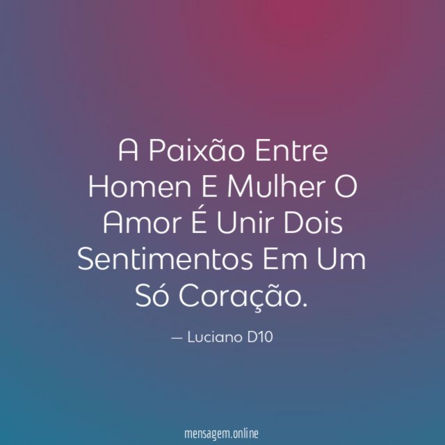 A Paixão Entre Homen E Mulher O Amor