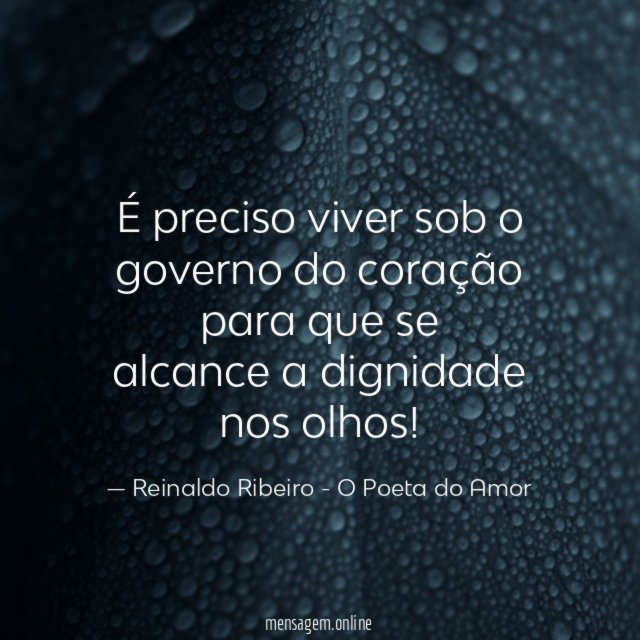 É preciso viver sob o governo do coração