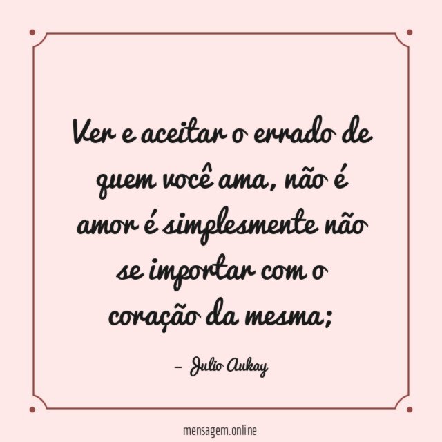 Ver e aceitar o errado de quem você ama