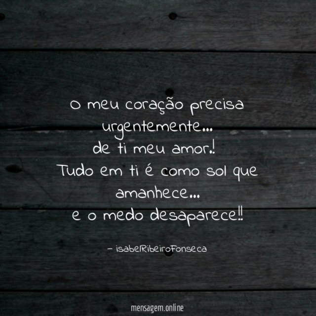O meu coração precisa urgentemente
