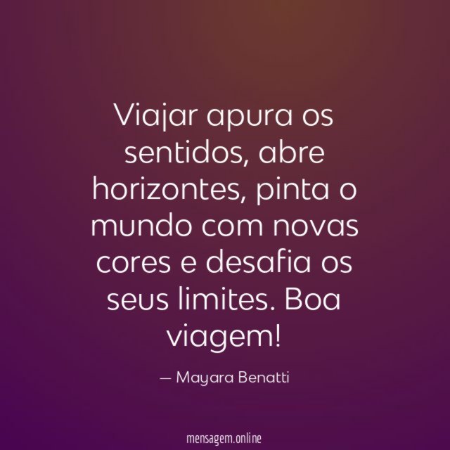 Viajar apura os sentidos