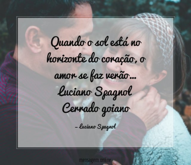 Quando o sol está no horizonte do coração, o amor se faz verão…