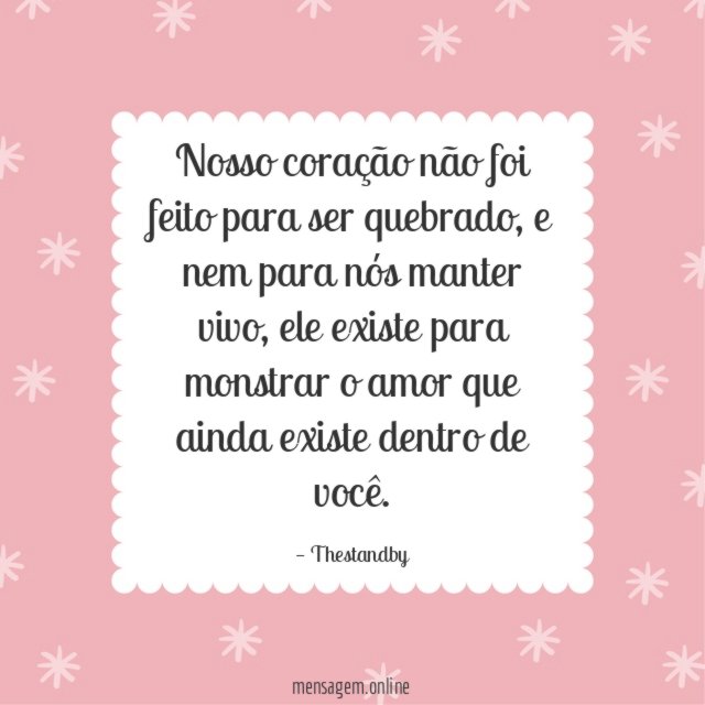 Nosso coração não foi feito para ser quebrado