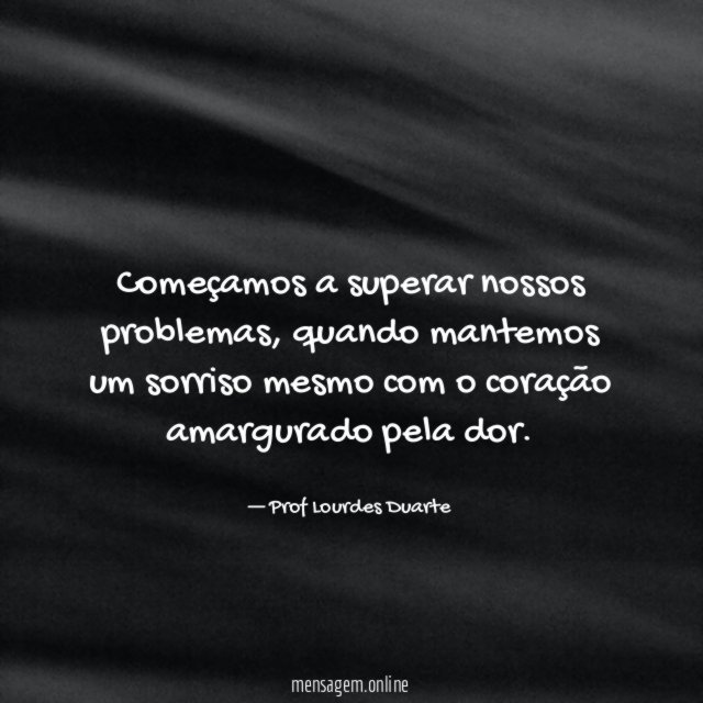 Começamos a superar nossos problemas