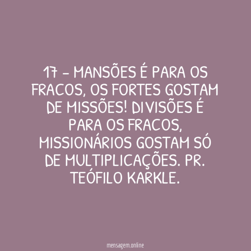 17 – Mansões é para os Fracos