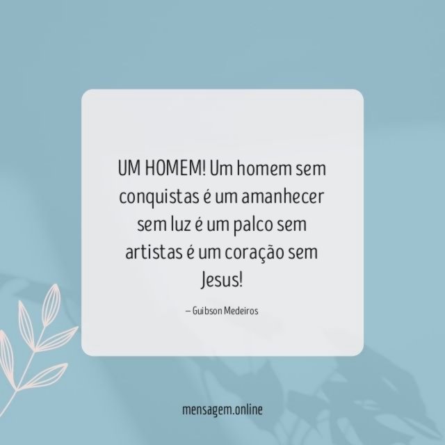 UM HOMEM!