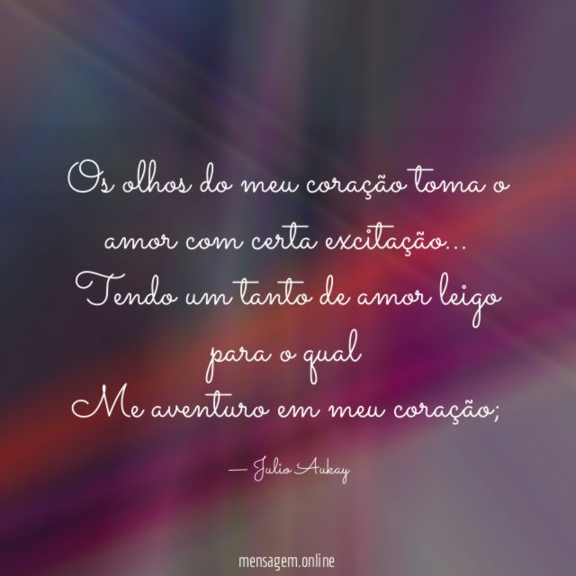 Os olhos do meu coração toma o amor